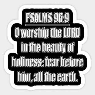 Psalms 96:9 King James Version (KJV) Sticker